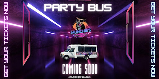 OFFICIAL MUNCHIE'S PARTY BUS - FROM BOCA TO MUNCHIE'S primary image