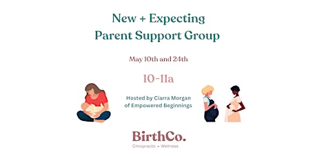 New + Expecting Parent Support Group w/ Ciarra Morgan primary image