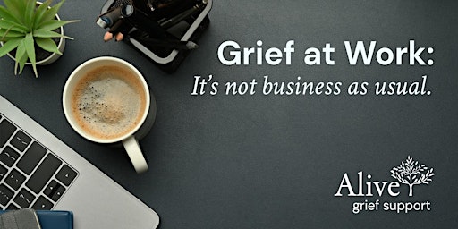 Grief at Work: It's not business as usual  primärbild
