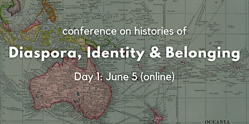 Diaspora: Identity & Belonging: TGHS Graduate Conference (Day 1, online) primary image
