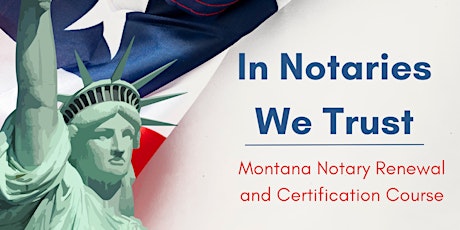 In Notaries We Trust: General Notary Certification Course