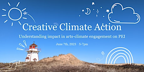 Creative climate action: Understanding impact in arts engagement on PEI