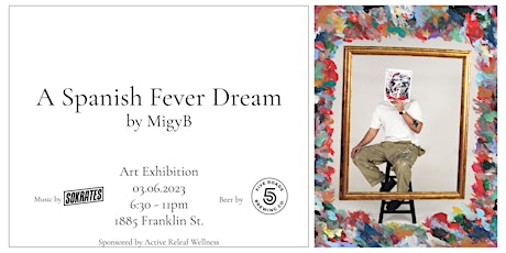 A Spanish Fever Dream Art Exhibition