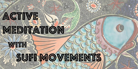 Active Meditation with Sufi Movements / No-Dimensions Meditation primary image