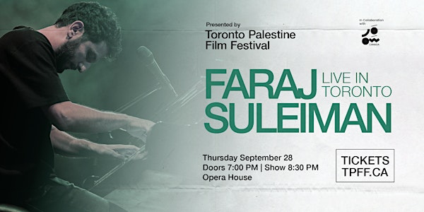 TPFF 2023 Presents: Faraj Suleiman Live in Toronto