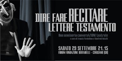 Dire Fare RECITARE Lettere Testamento Dire Fare RECITARE Lettere Testamento