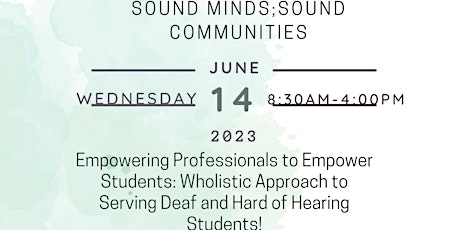Sound Minds; Sound Communities: A Wholistic Symposium to serve DHH Students