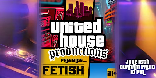 United House Productions presents  FETISH primary image