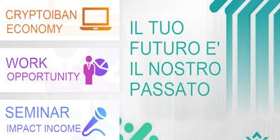 28-09-18 Meetup IN-FORMATIVO Impatto delle CRIPTOVALUTE sull' ECONOMIA LOCALE 28-09-18 Meetup IN-FORMATIVO Impatto delle CRIPTOVALUTE sull' ECONOMIA LOCALE