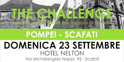 The CHALLENGE - Pompei-Scafati The CHALLENGE - Pompei-Scafati