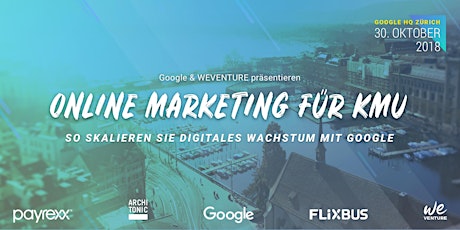 Hauptbild für Online Marketing für KMU - So skalieren Sie digitales Wachstum mit Google - Zürich 30.10.2018