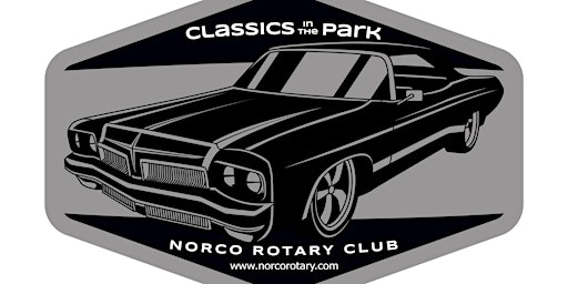 3rd Annual "Classics in the Park" by Rotary Club of Norco primary image