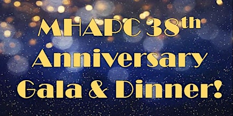 MHAPC 38th Anniversary Gala & Dinner