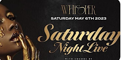 NYC SATURDAY NIGHT LIVE WHISPER LADIES NIGHT OUT PARTY TAURUS Simms primary image
