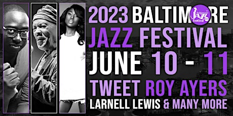 Baltimore Jazz Festival 2023 W/ Roy Ayers, Larnell Lewis & Tweet