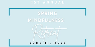 1st Annual  Spring Mindfulness Retreat primary image