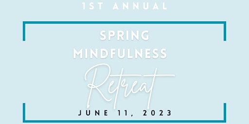 1st Annual  Spring Mindfulness Retreat primary image