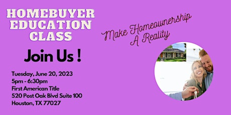 First Time Buyer's and Renter's Homebuyer Education (FREE EVENT)