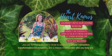 The Heart Knows: Journey into our Divine Wisdom