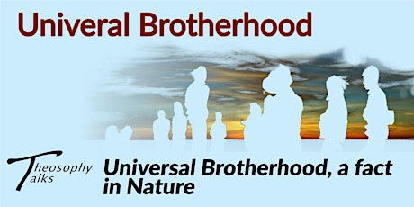 Universal Brotherhood, a fact in Nature | Online Theosophy Talks
