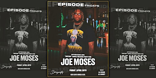 Imagem principal do evento Joe Moses | Dragonfly Hollywood | Episode Fridays