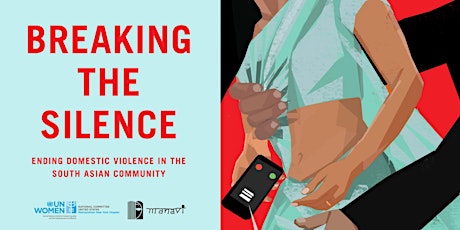 Breaking the Silence: Ending Domestic Violence in the South Asian Community primary image