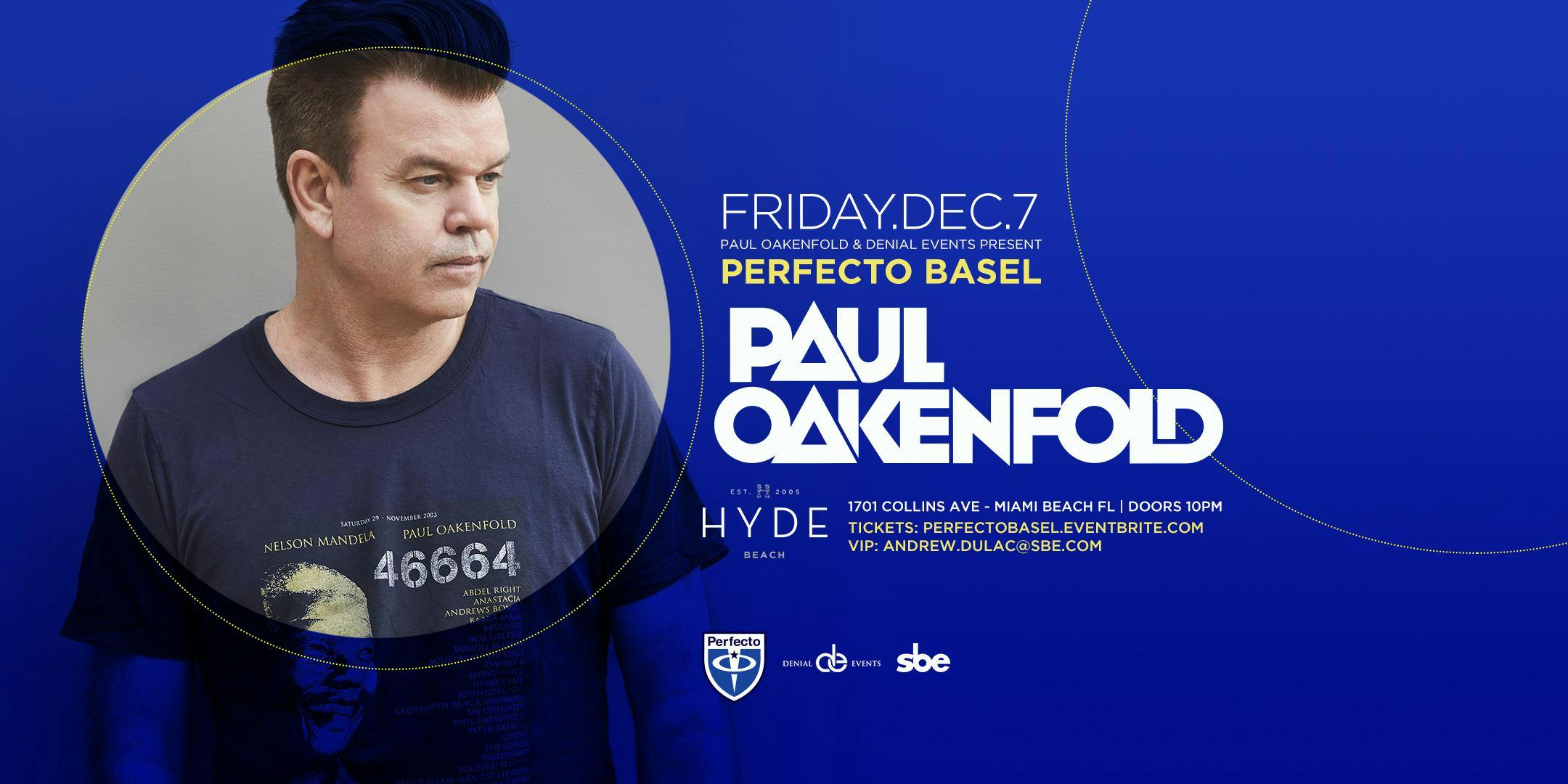 Perfecto Basel w/ PAUL OAKENFOLD | Hyde Beach Miami @ SLS South Beach Hotel