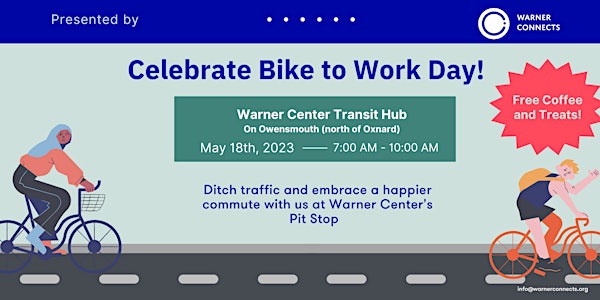 Warner Center Pitstop - A Bike to Work Day Celebration!