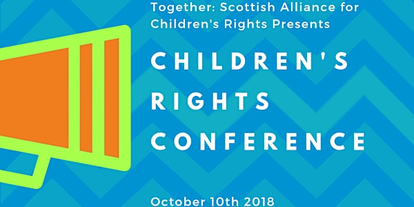 Children's human rights in Scotland - making progress together.