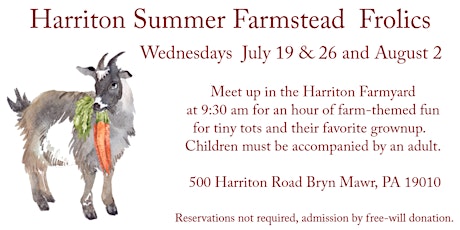 Farmstead Frolics at Harriton Summer Sessions