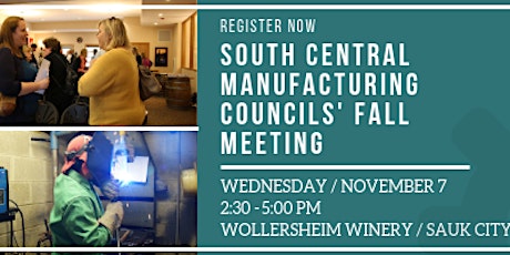 South Central Wisconsin Manufacturing Councils' Annual Fall Meeting primary image
