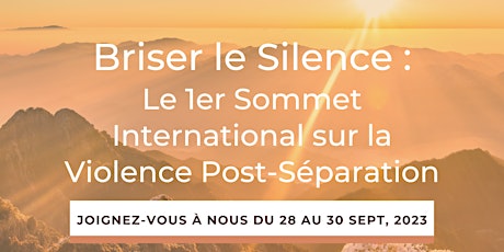 BRISER LE SILENCE: 1er Sommet International sur la Violence Post-Séparation