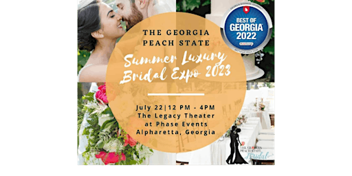 The Georgia Peach State Alpharetta Summer Luxury Bridal Expo 2023