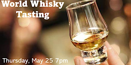 World Whisky Tasting - Thursday, May 25th, 2023 primary image