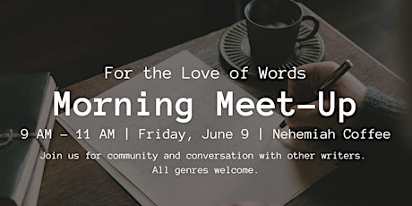 For the Love of Words: Morning Meet-Up