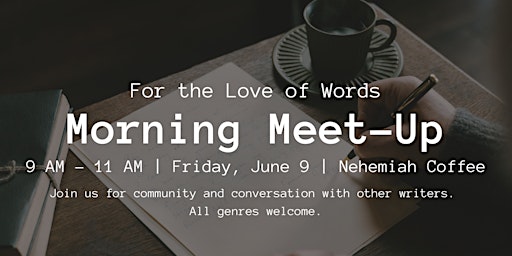 For the Love of Words: Morning Meet-Up primary image