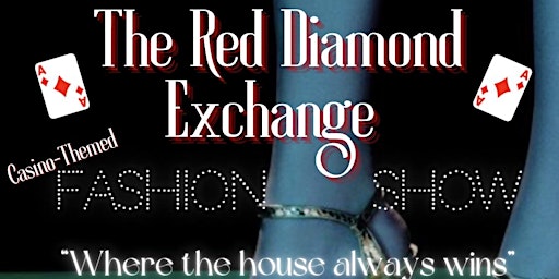 The Red Diamond Exchange Fashion Show