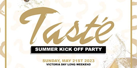 TASTE 3: SUMMER KICK OFF PARTY! primary image