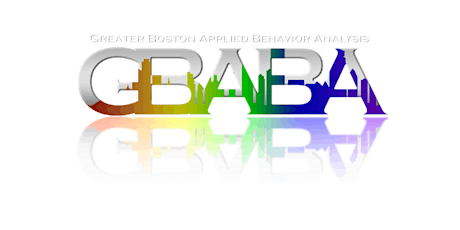Fourth Greater Boston Applied Behavior Analysis Conference