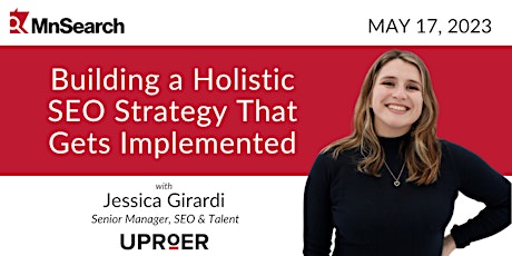 Imagen principal de MnSearch May Event: Building A Holistic SEO Strategy That Gets Implemented
