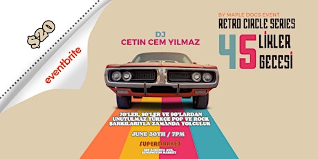 Imagen principal de Retro Circle Series: Cetin Cem Yilmaz ile Eski 45` likler Gecesi (+19)