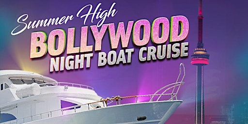 Bollywood Night Boat Cruise Party - Summer High ! primary image