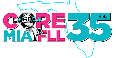 Primaire afbeelding van The Core DJ's Retreat 35 (South Florida Edition)