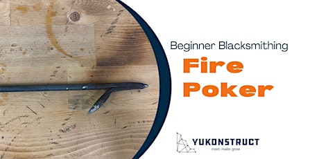 Beginner Blacksmithing- Forge a Fire Poker primary image