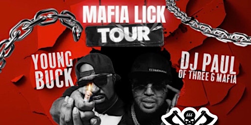 Karma Presents DJ Paul of Three 6 Mafia and Young Buck Mafia Lick Tour 21+ primary image