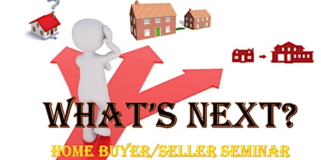 Imagem principal de What's Next? Home Buyer Seminar