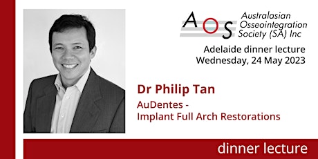 Imagen principal de AOS SA: Dinner Lecture: Dr Philip Tan: Au Dentes