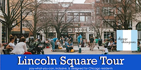 Lincoln Square Walking Tour