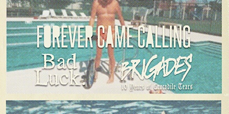 Forever Came Calling | Bad Luck. | Brigades | The Fairview