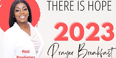 THERE IS HOPE PRAYER BREAKFAST CONFERENCE